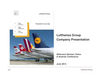 Lufthansa Group  Company Presentation  dbAccess German, Swiss  &amp; Austrian Conference  June 2014