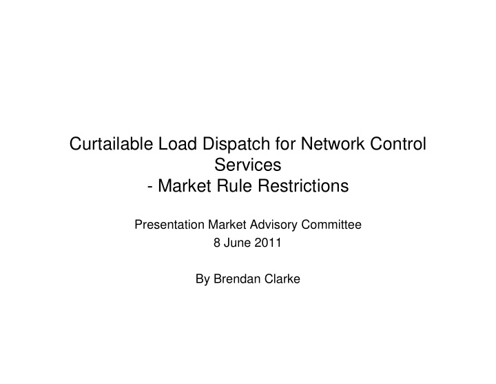 curtailable load dispatch for network control services
