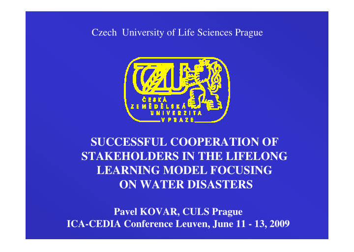 successful cooperation of stakeholders in the lifelong