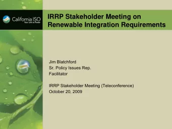 IRRP Stakeholder Meeting on  Renewable Integration Requirements  Jim Blatchford  Sr. Policy Issues