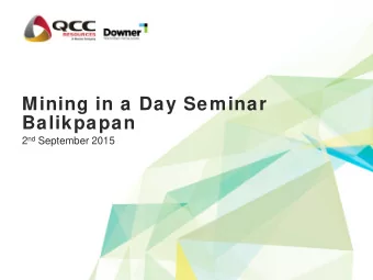 Mining in a Day Seminar  Balikpapan 2 nd September 2015  Exploration Test Program Design  Page 2
