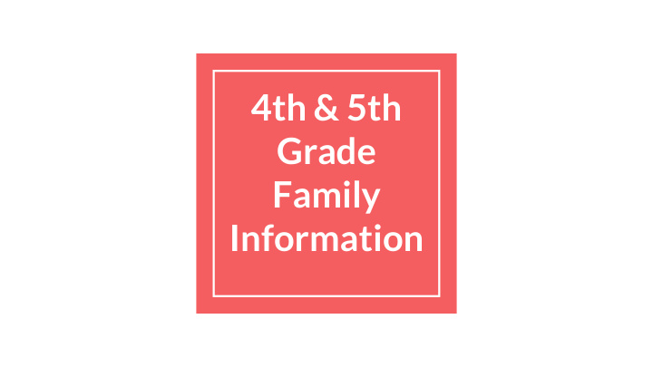 4th 5th grade family information 4th grade