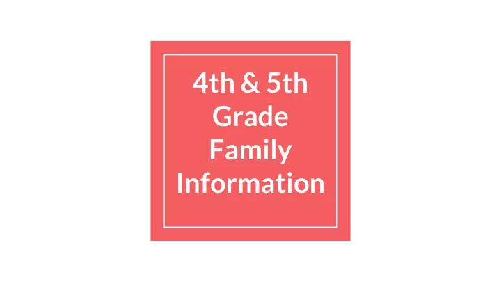 4th 5th grade family information 4th grade