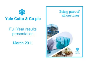 Yule Catto &amp; Co plc  Full Year results  presentation  March 2011  Introduction  Adrian