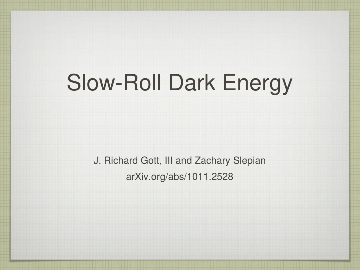 slow roll dark energy