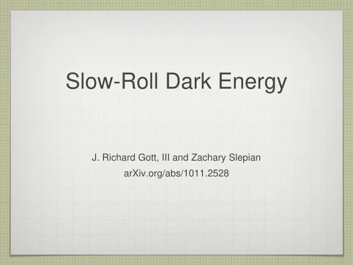 slow roll dark energy