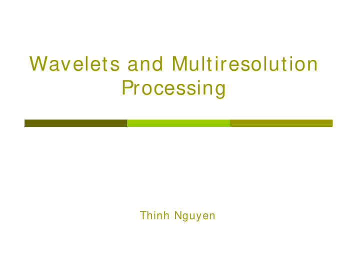 wavelets and multiresolution processing