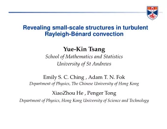 Yue-Kin Tsang  School of Mathematics and Statistics  University of St Andrews  Emily S. C. Ching ,