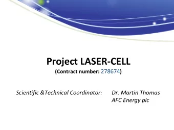 Project LASER-CELL (Contract number: 278674 )  Scientific &amp;Technical Coordinator:  Dr. Martin