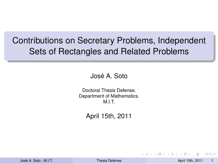 contributions on secretary problems independent sets of