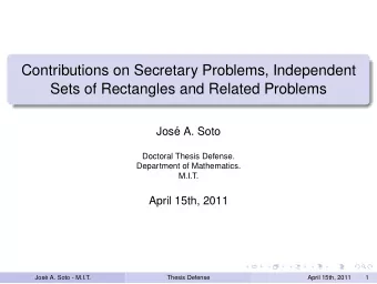 Contributions on Secretary Problems, Independent  Sets of Rectangles and Related Problems  Jos  e