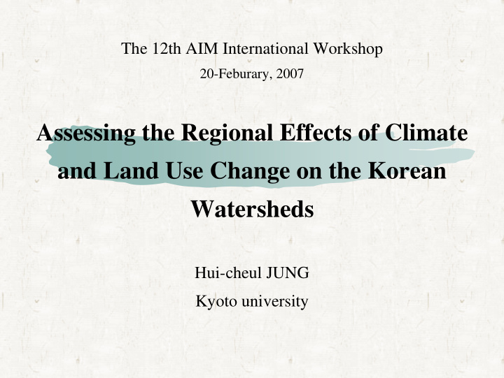 assessing the regional effects of climate and land use