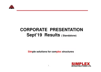 CORPORATE  PRESENTATION Sept19  Results ( Standalone)  Simple solutions for complex structures