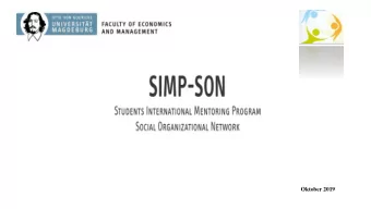 Oktober 2019  SIMP-SON 1. What is SIMP-SON? 2. The city we live in : Magdeburg 3. OvGU Survival KIT