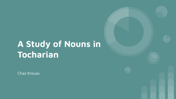 a study of nouns in tocharian