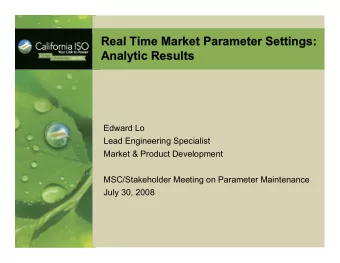 Real Time Market  Real Time Market Parameter Settings:  Parameter Settings:  Analytic Results