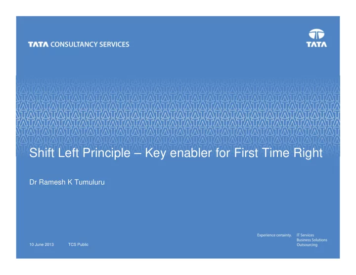 shift left principle key enabler for first time right