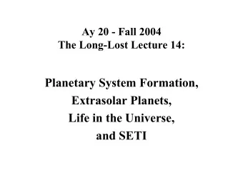 Planetary System Formation,  Extrasolar Planets,  Life in the Universe,  and SETI  Pre-main