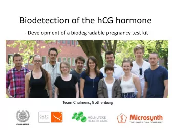 Biodetection of the hCG hormone  - Development of a biodegradable pregnancy test kit  Team