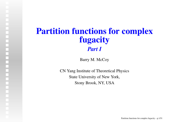 partition functions for complex fugacity
