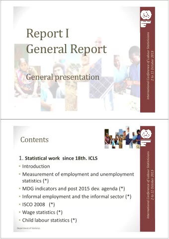 Report I  of Labour Statisticians  General Report  ber 2013  International Conference of La  2 to