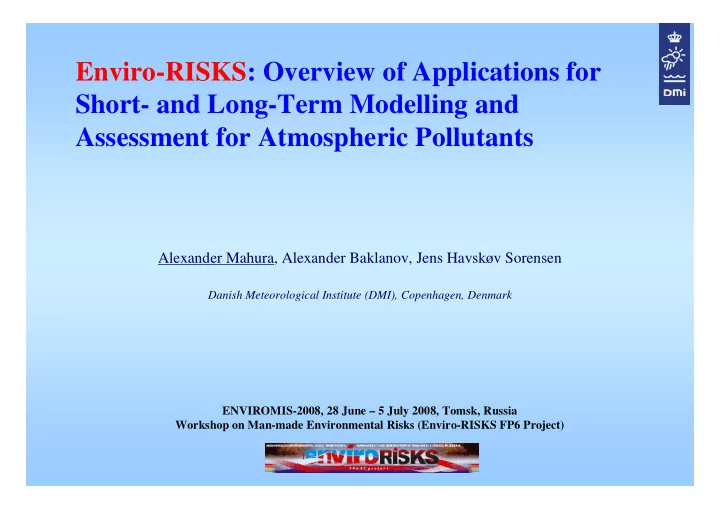enviro risks overview of applications for short and long