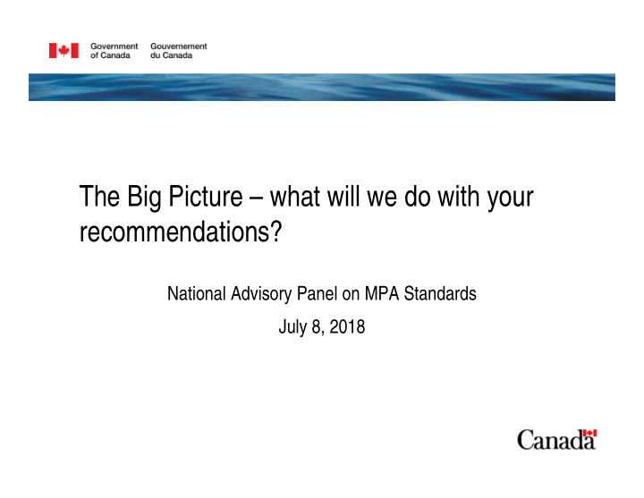 the big picture what will we do with your recommendations
