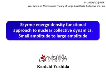 Skyrme energy  density functional approach to nuclear collective dynamics: Small amplitude to
