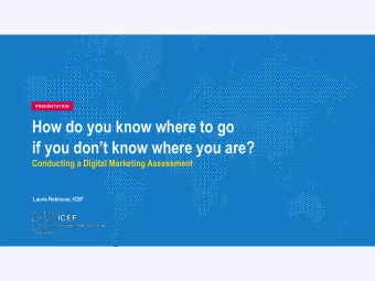 How do you know where to go  if you dont know where you are?  Conducting a Digital Marketing