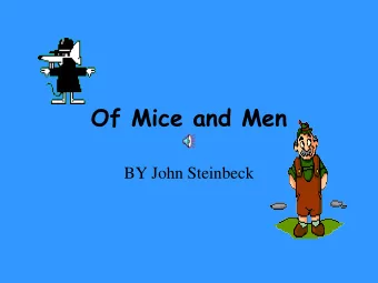 Of Mice and Men  BY John Steinbeck  The film of Of Mice and Men is excellent  and it will