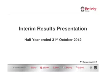 Interim Results Presentation Half Year ended 31 st October 2012 7 th December 2012  Format of