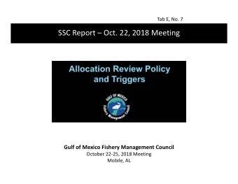 SSC Report  Oct. 22, 2018 Meeting Gulf of Mexico Fishery Management Council October 22  25,