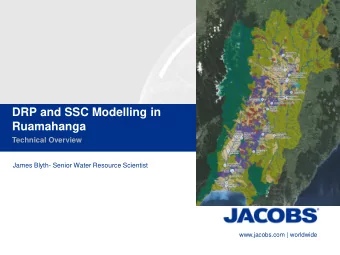 DRP and SSC Modelling in  Ruamahanga  Technical Overview  James Blyth- Senior Water Resource