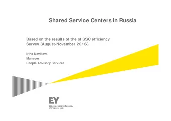 Shared Service Centers in Russia  Based on the results of the of SSC efficiency  Survey
