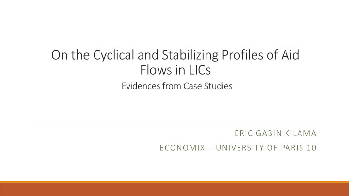 on the cyclical and stabilizing profiles of aid flows in