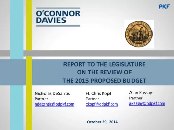 REPORT TO THE LEGISLATURE  ON THE REVIEW OF  THE 2015 PROPOSED BUDGET  Alan Kassay  Nicholas