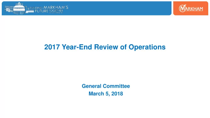 2017 year end review of operations