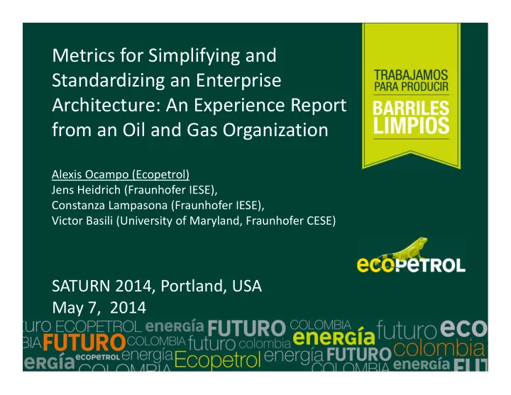 metrics for simplifying and standardizing an enterprise