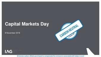 Capital Markets Day  8 November 2019  40 tonnes carbon offsets purchased to compensate the