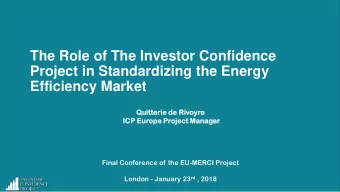 The Role of The Investor Confidence  Project in Standardizing the Energy  Efficiency Market  Quitt