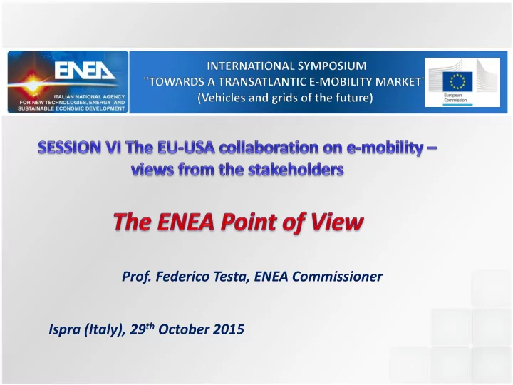 prof federico testa enea commissioner