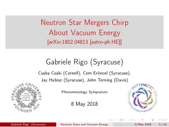 Neutron Star Mergers Chirp  About Vacuum Energy  [arXiv:1802.04813 [astro-ph.HE]]  Gabriele Rigo