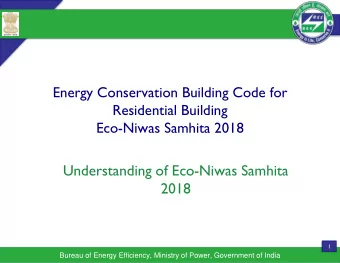 Understanding of Eco-Niwas Samhita  2018  1  Bureau of Energy Efficiency, Ministry of Power,