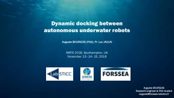 autonomous underwater robots  August  ste BOURGOIS  OIS (PhD), Pr. Luc JAULIN  MATS 2018,