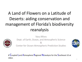 A Land of Flowers on a Latitude of Deserts: aiding conservation and management of Floridas