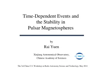 Time-Dependent Events and  the Stability in  Pulsar Magnetospheres  by  Rai Yuen  Xinjiang