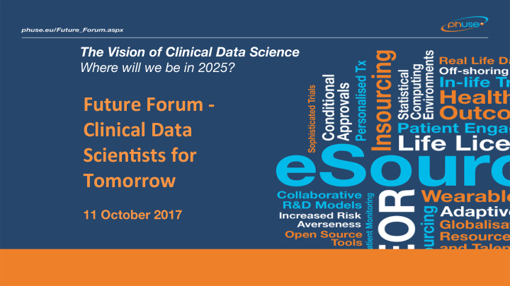 future forum clinical data scien2sts for tomorrow