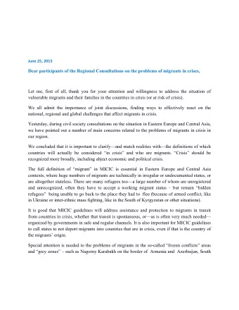 Dear participants of the Regional Consultations on the problems of migrants in crises,  Let me,