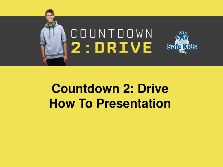 countdown 2 drive how to presentation welcome to