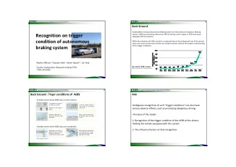 Recognition on trigger  System, AEBS) are prevailing. More than 40% of vehicles sold in Japan in